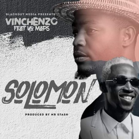 Vinchenzo Ft. Yo Maps - Solomon (Prod. Mr Stash) | Zed Louder